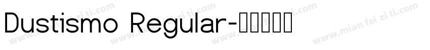 Dustismo Regular字体转换